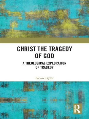cover image of Christ the Tragedy of God